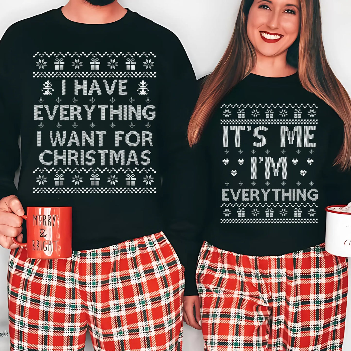 Matching Christmas Couple Sweatshirt I Have Everything